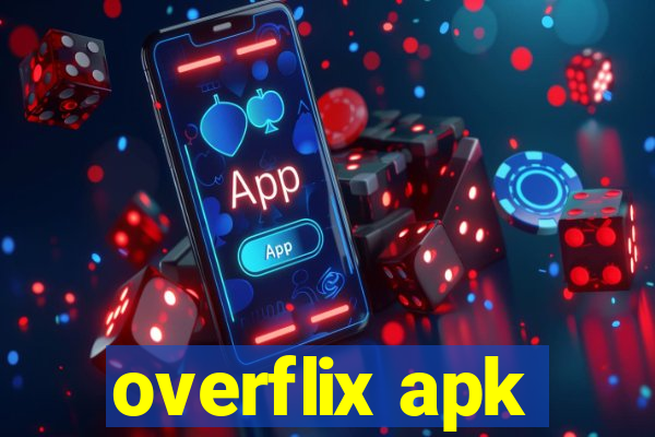 overflix apk